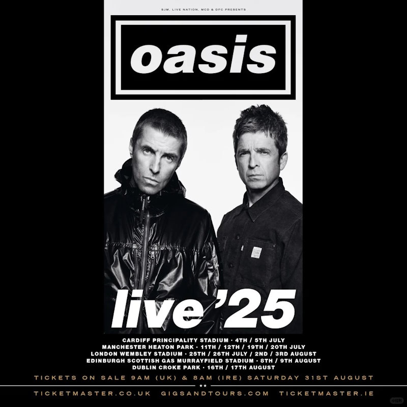 英伦摇滚传奇乐队OASIS 2025英国巡演